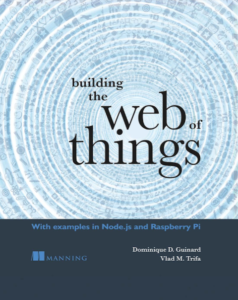 Building the Web of Things Book Cover